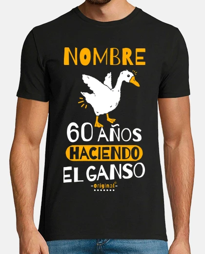 Camiseta 60 años haciendo el ganso