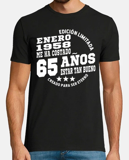 Camiseta 65 años estar tan bueno - enero 1958