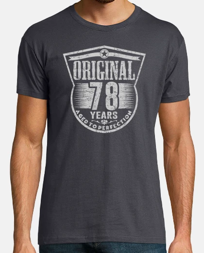 T-shirt 78 anni di et&agrave; originale fino alla perfezione