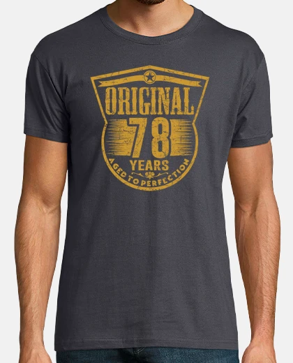 T-shirt 78 anni di et&agrave; originale fino alla perfezione