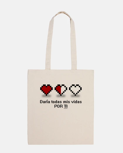 Bolsa 8 bits - Daría todas mis vidas por ti Es