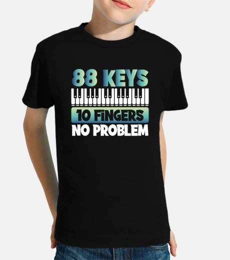 Kids 88 keys and 10 fingers