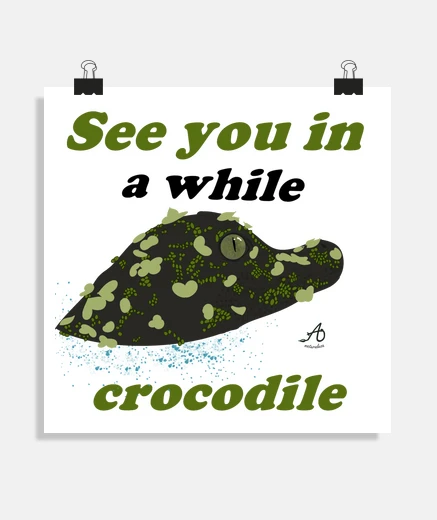 Poster à bientôt affiche crocodile