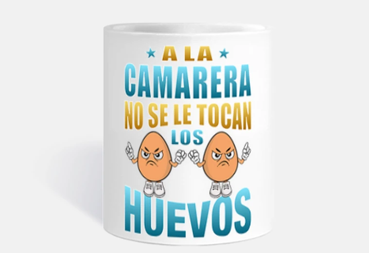 A la camarera no se le tocan los huevos, regalos para camareras, frases divertidas