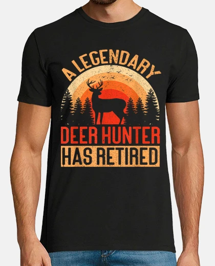 Tee-shirt A Legendary Deer Hunter Has Retired Fun