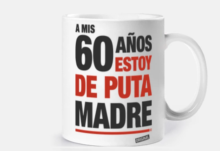 Taza A mis 60 años estoy de puta madre