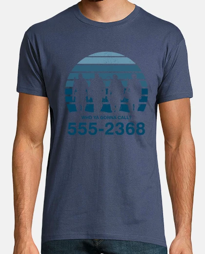 Camiseta ¿a quien vas a llamar?