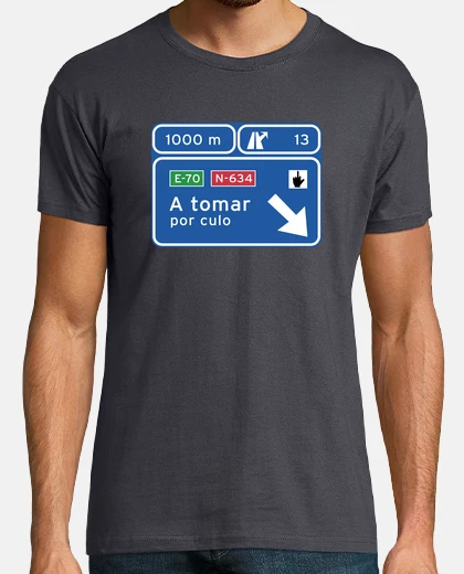 Playera A tomar por culo señal carretera