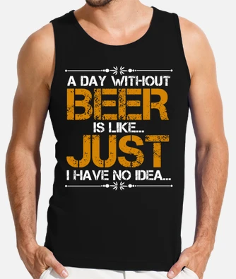 a day without beer t shirt