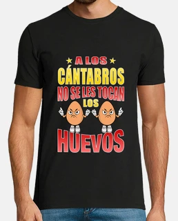 A los cántabros no se les tocan los huevos, regalo para un cántabro, frase graciosa de Cantabria