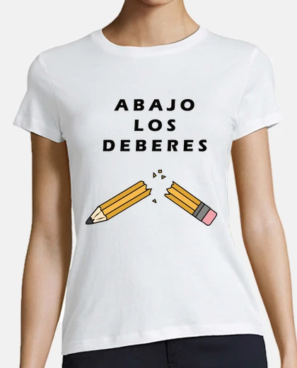 Playera Abajo los deberes
