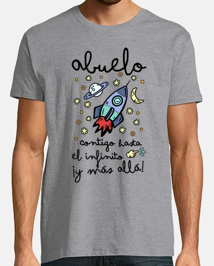 Playera Abuelo contigo hasta el infinito ¡y más allá!