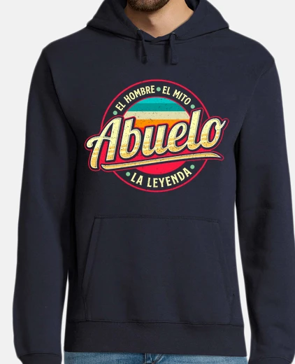 Sudadera Abuelo El Hombre El Mito La Leyenda Abuelo Día Del Padre