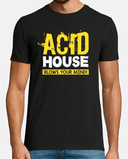 Tee-shirt Acid House blows your mind Techno Rave Electro