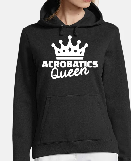 Hoodie Acrobatics queen
