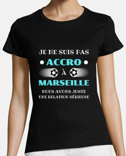 T-shirt addicted marsiglia umorismo marsiglia p