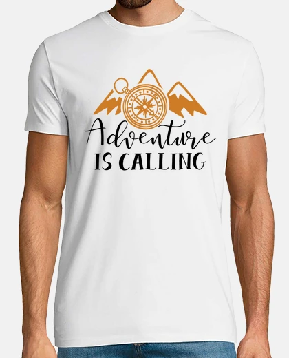 Tee-shirt Adventure is calling gift funny