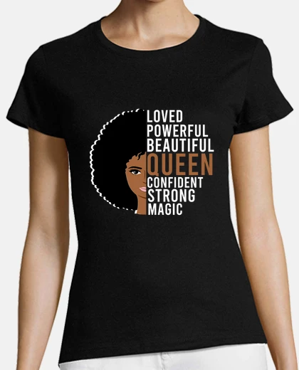 Playera afro poderosa reina melanina historia