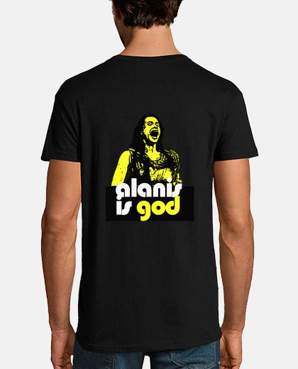 Tee-shirt alanis est dieu