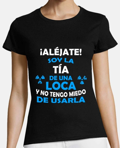 Camiseta Al&eacute;jate soy la Sobrina chica