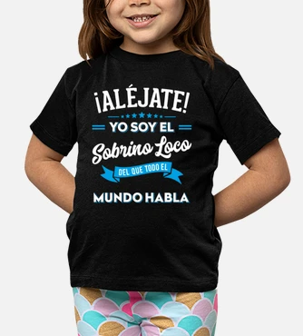 Camiseta ninos alejate soy el sobrin. laTostadora