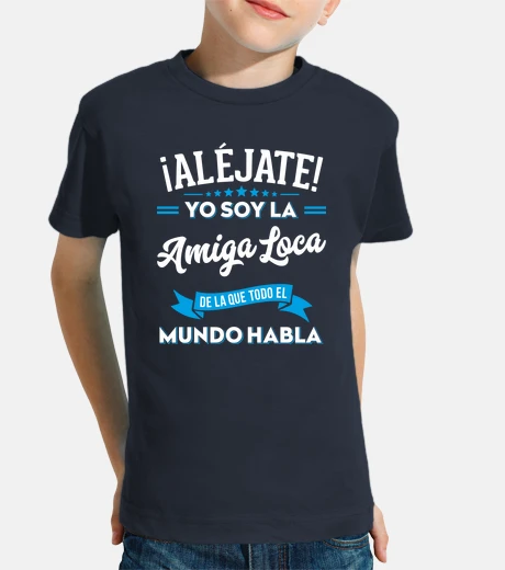 Ropa Aléjate Soy La Amiga Loca Regalo Amigos Gracioso