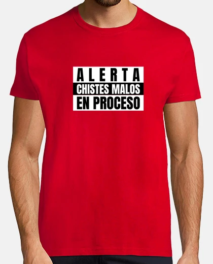 T-shirt alert bad jokes in progress