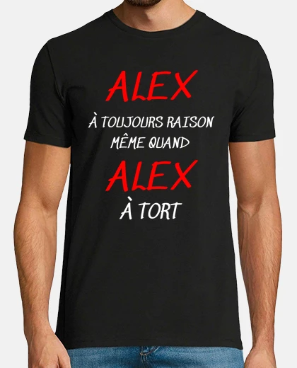 Camiseta Alex siempre tiene la razón