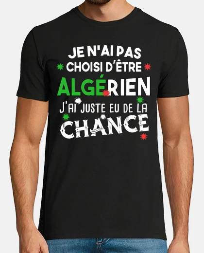 Tee-shirt Algérien homme fier. Algérie Alger pays