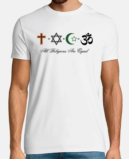 T-shirt All Religions Are Equal