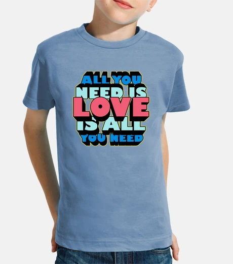 Kids all you need is love is all you need