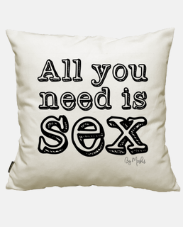 All you need is sex