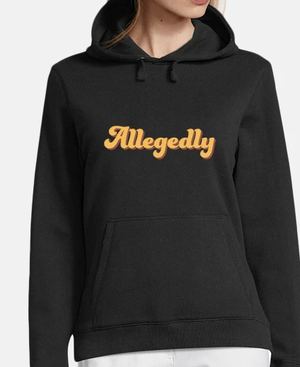 Hoodie allegedly