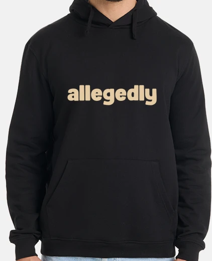 Hoodie allegedly