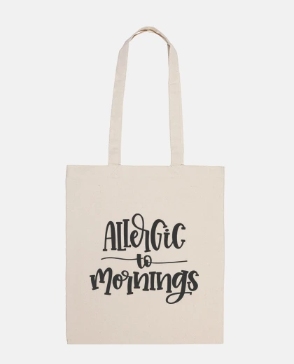 Sac allergic to mornings gift