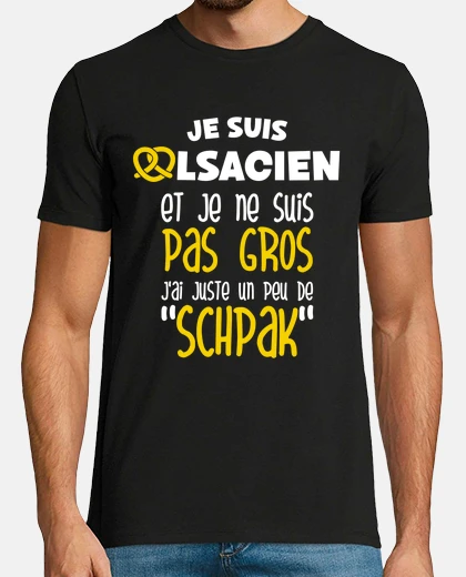Tee-shirt Alsacien Schpak humour Alsace