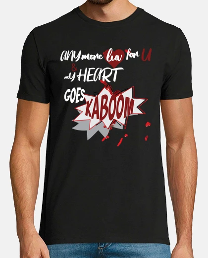 T-shirt altro amore per te e il mio cuore va kaboom san valentino