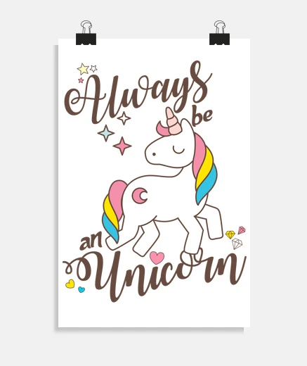 Poster always be an unicorn