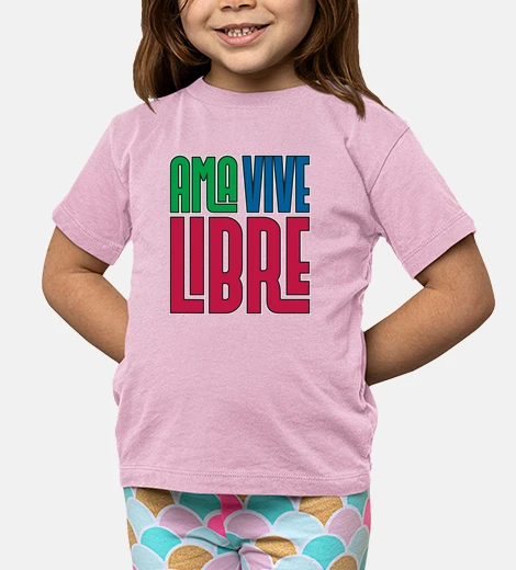Ropa Ama y vive libre