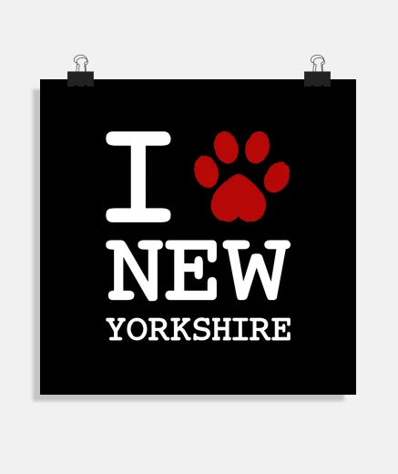 Póster amo el nuevo yorkshire