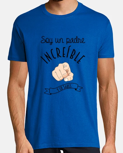 T-shirt an incredible father