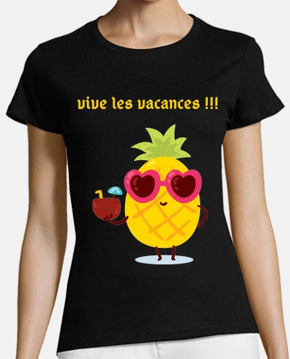 Tee-shirt ANANAS VIVE LES VACANCES