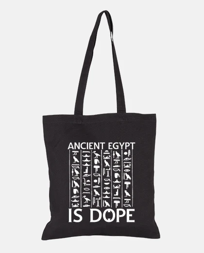 Bag Ancient Egypt Is Dope Egyptology Lovers