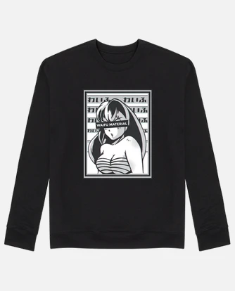 Anime waifu material funny manga girl hoodie tostadora