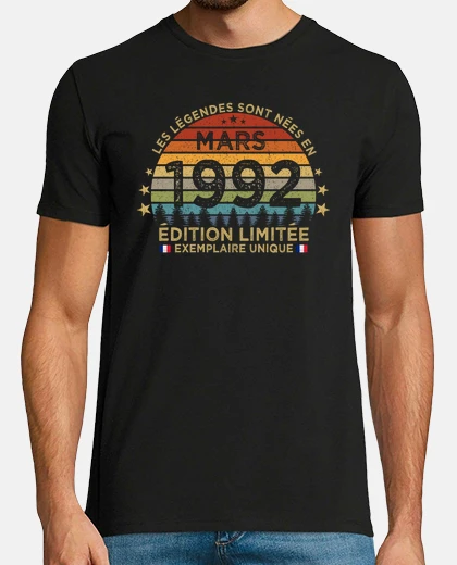 Tee-shirt Anniversaire 30 Ans Les Legendes Sont Nees en Mars 1992