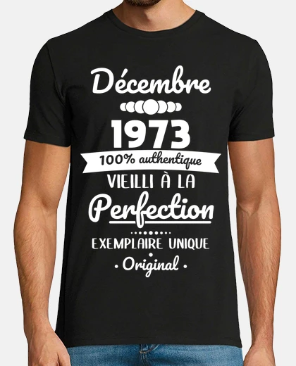 Tee-shirt Anniversaire 50 Ans - Décembre 1973