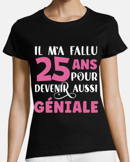 Anniv Fille 25 ans Anniversaire Humour' T-shirt sport Femme