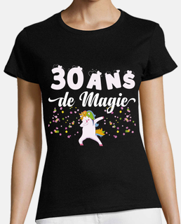 Tshirt / T-Shirt Femme Joyeux Anniversaire pour tes 30 ans idée