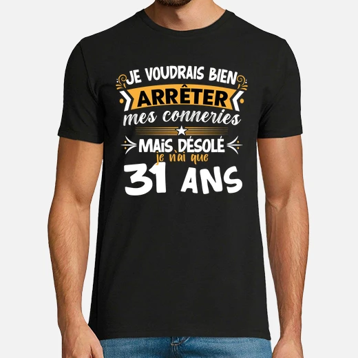 Teeshirt anniversaire 31 ans idée cadeau... tostadora