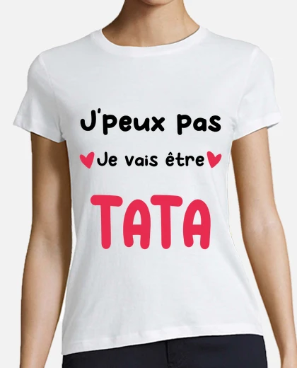 Tee-shirt annonce grossesse tata je vais etre tat tostadora